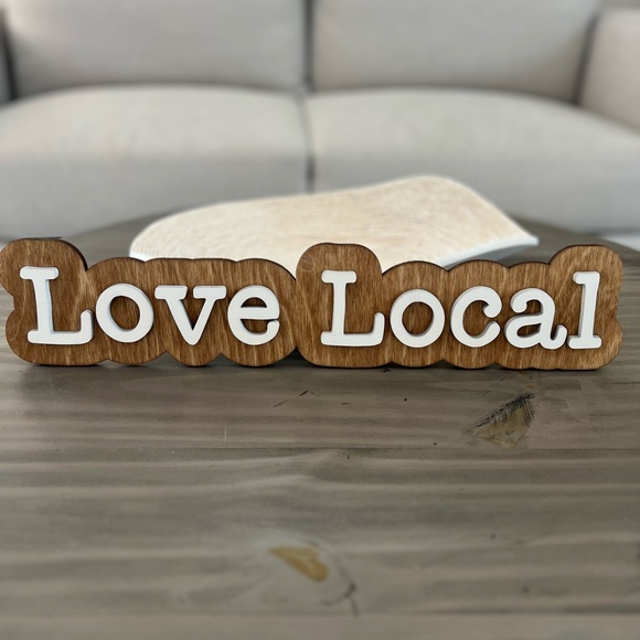 Love Local Custom Wooden Sign - Picture 2 of 3